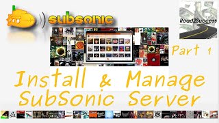 How To Install SubSonic Multimedia Server