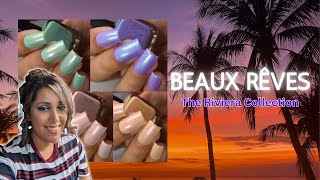 Beaux Rêves: The Riviera Collection