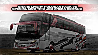 SHARE LIVERY POLOSAN PACK V5 SPESIAL MOD TRIO JB3 ANEKA BINTANG || FREE PPL || NO PASSWORD