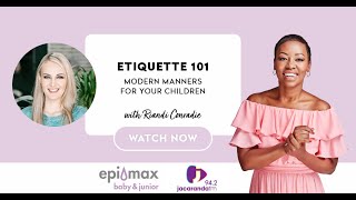 Etiquette 101: Modern Manners for your Children