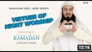 NEW | The Virtues of Night Worship | Ep9 | Reviving the Spirit - Mufti Menk