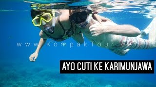 Biro Travel Paket Wisata Karimunjawa Murah  l WA : 085740601194 l www.KompakTour.com