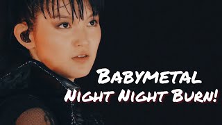 BABYMETAL 【中日歌詞】- Night Night Burn! (lyrics JP&CHINESE)