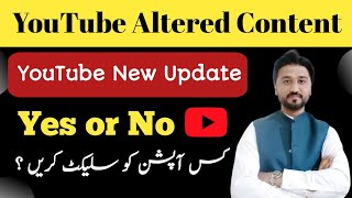 What is altered content in YouTube? | Disclose Altered or Synthetic Content in YouTube