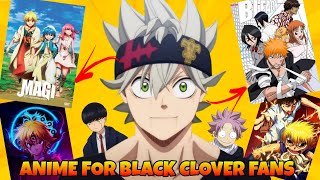 6 Anime To Watch If You Love - BLACK CLOVER 🍀‼️ HINDI