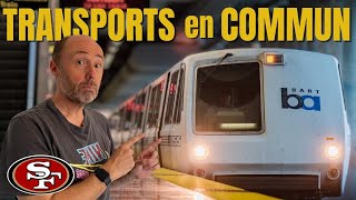 TOUT SAVOIR sur les transports en commun à SAN FRANCISCO