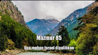 Mazmur 85 | Doa mohon Israel dipulihkan