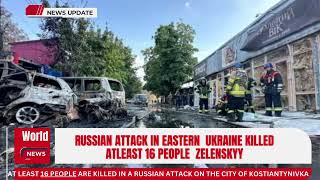 Russian Attack in eastern  ukraine killed atleast 16 people  Zelenskyy