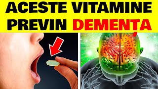 12 VITAMINE MIRACULOASE CE PREVIN DEMENȚA!