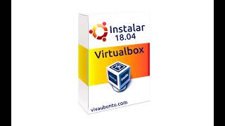 INSTALAR UBUNTU SERVER 18.04 LTS EN VIRTUALBOX