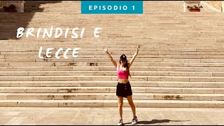 Brindisi e Lecce: Le Meraviglie del Salento da Non Perdere! - Salento On the Road Ep. 1