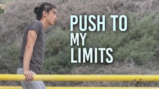 PUSH TO MY LIMITS - Vlog 3