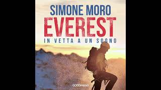 Everest in vetta ad un sogno - Simone Moro - Il nuovo Audiobook