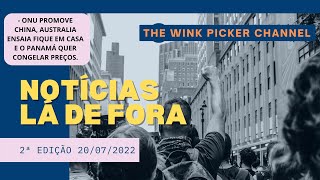 ONU quer China como Líder Global, Austrália e o "Fique em Casa", Panamá no caminho do erro econômico