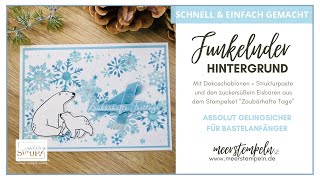 ⚓️ Anleitung - Funkelnder Schneeflocken Hintergrund | Dekoschablonen + Strukturpaste von Stampin‘Up!