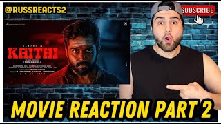 Kaithi - MOVIE REACTION!!! | Lokesh Kanagaraj | Sam CS | S R Prabhu | Part 2