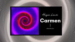 Hayce Lemsi - Carmen