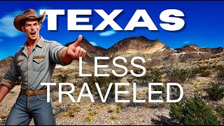 Hidden Gems: Exploring Lesser-Known Texas