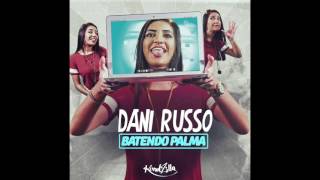 Dani Russo - Batendo Palma [Áudio Oficial]