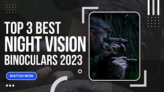 Best Night Vision Binoculars 2023 (Top 3 Picks For Any Budget) | GuideKnight