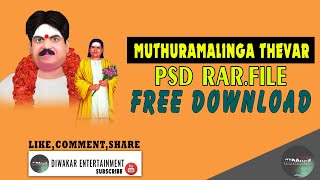 MUTHURAMALINGA THEVAR PSD RAR FILE-FREE DOWNLOAD//DIWAKAR ENTERTAINMENT