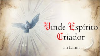 VENI CREATOR SPIRITUS - Como rezar em Latim | Rezar em Latim