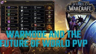 Warmode And The Future Of World PVP In BFA