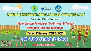 PROJEK PENGUATAN PROFIL PELAJAR PANCASILA (P5) | Melestarikan Permainan Tradisional