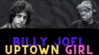 BILLY JOEL UPTOWN GIRL-REACTION