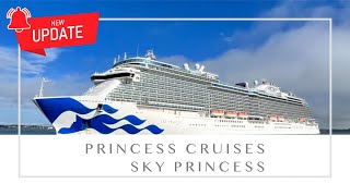 Sky Princess ~ Princess Cruises ( May 2024)