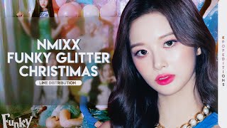 NMIXX (엔믹스) – Funky Glitter Christmas | Line Distribution