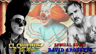 Clownvis to the Rescue 338 w/ David Arquette