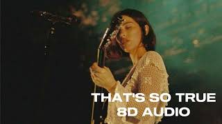 Gracie Abrams - That's So True 8D AUDIO