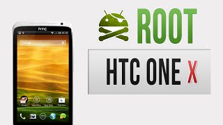 Root du HTC One X