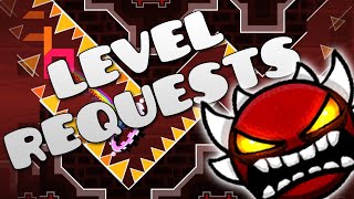 [LIVE] Geometry Dash Level Requests! (im mod)