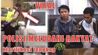 VIRAL POLISI MELUDAHI PENGGUNA JALAN (Klarifikasi Lengkap)