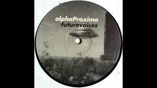 Alpha Proxima - Future Voices