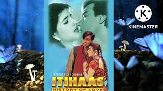 Juda Apne Dilbar Se Full Song || Itihaas Movie