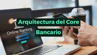 ¿Qué es el Core Banking Software?