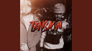 Tension (feat. TFN Benzo)