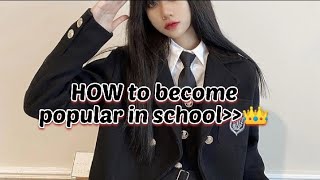 HOW to become popular in school 👑💖#asthetic