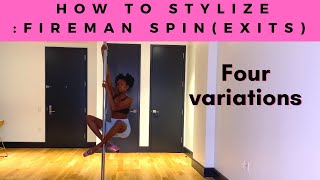 How to Stylize Fireman Spin *Exits* (Beginner Pole)