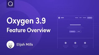 What's New In Oxygen 3.9