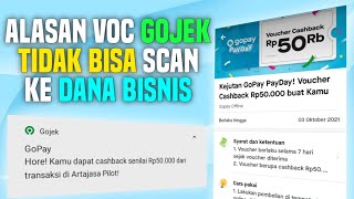 PENYEBAB VOC GOPAY TIDAK BISA SCAN KE DANA BISNIS - PROMO GOPAY PAYPDAY