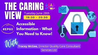 Accessible Information - What you need to know! The Caring View - 2.17