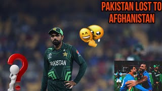 Pakistan vs Afghanistan |Pakistan lost to Afghanistan 😳 |Is it Upset ? ||Cricket World