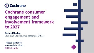 Cochrane consumer engagement & involvement framework