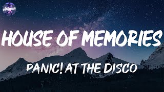 Panic! At the Disco - House Of Memories (Lyrics)