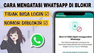 Cara Buka Whatsapp Yang Diblokir || Cara Mengatasi Whatsapp Diblokir