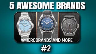 5 microbrand watches to (re)discover - Part 2 - Presentation and opinions